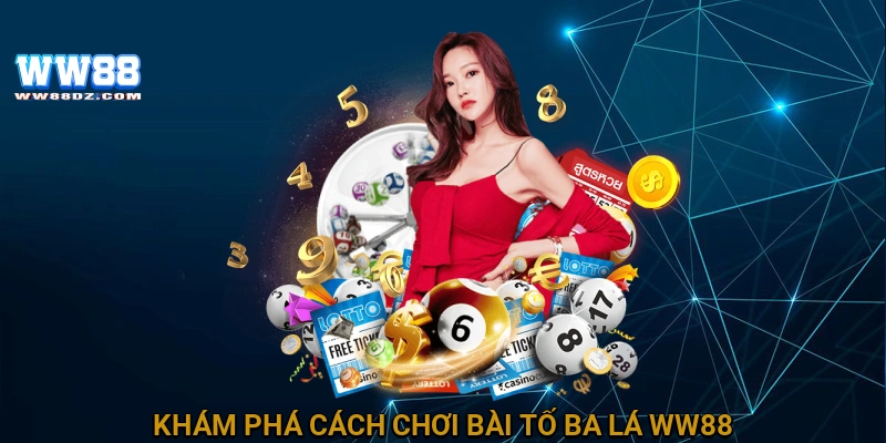 Khám phá cách chơi bài tố ba lá WW88