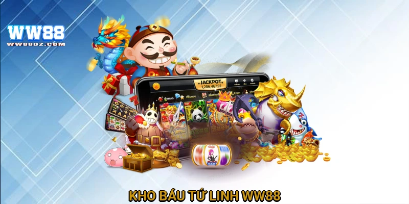 Kho báu tứ linh WW88