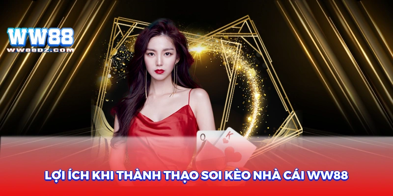 Lợi ích khi thành thạo soi kèo nhà cái ww88
