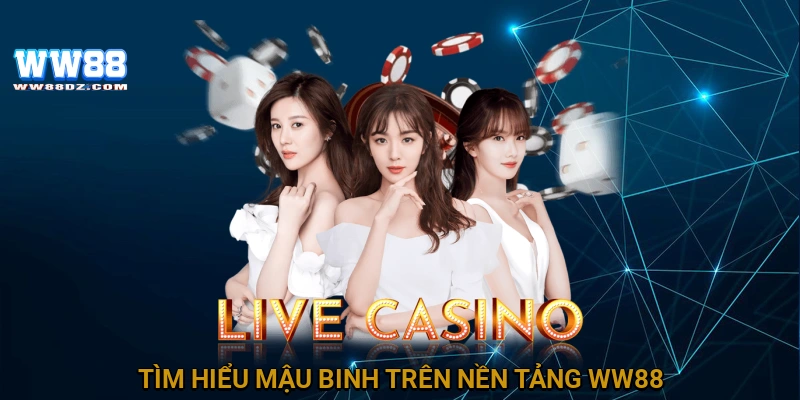 Tìm hiểu mậu binh trên nền tảng WW88